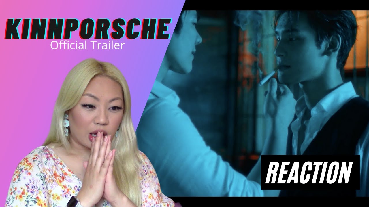 [IT FEELS SO SENSUAL!] KinnPorsche Trailer Reaction