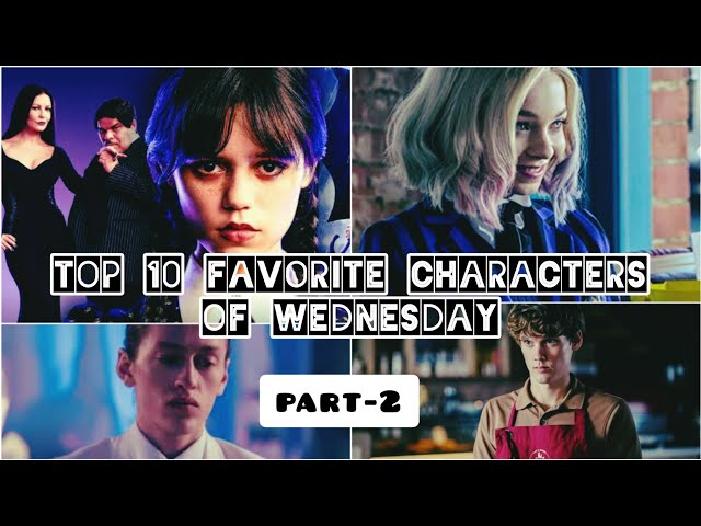 Top 10 Characters of Wednesday Series, #wednesday #netflix, part 2