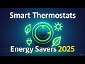 Smart Thermostats & Energy Savers 2025 | Best Picks for Any Home