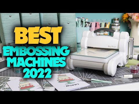 13 Best Embossing Machines in