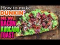 How to make DUNKIN's BACON AVOCADO TOAST -Dunkin' Donuts New Limited Time Menu item -Recipe & Review