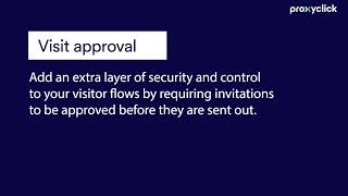 Feature explained: Visit approval