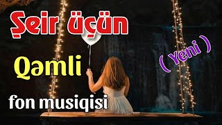 Şeir üçün qəmli fon musiqisi (yeni) | Zaur Fərhadoğlu
