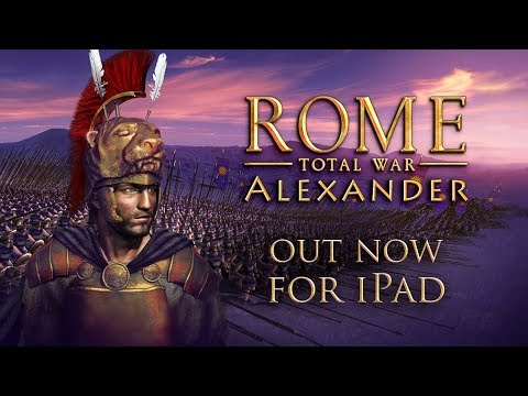 ROME: Total War - Alexander for iPad — Out now