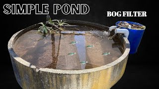 Basic DIY pond. Simple bog filter!