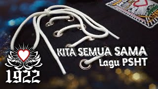 KITA SEMUA SAMA || LAGU PSHT TERBARU 🇮🇩