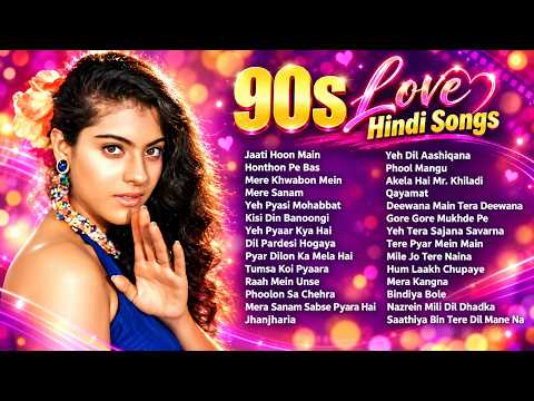 90’s Love Hindi Songs | 90s Everegreen Bollywood Hits | Sadabahar Gane | old Hindi Songs Jukebox