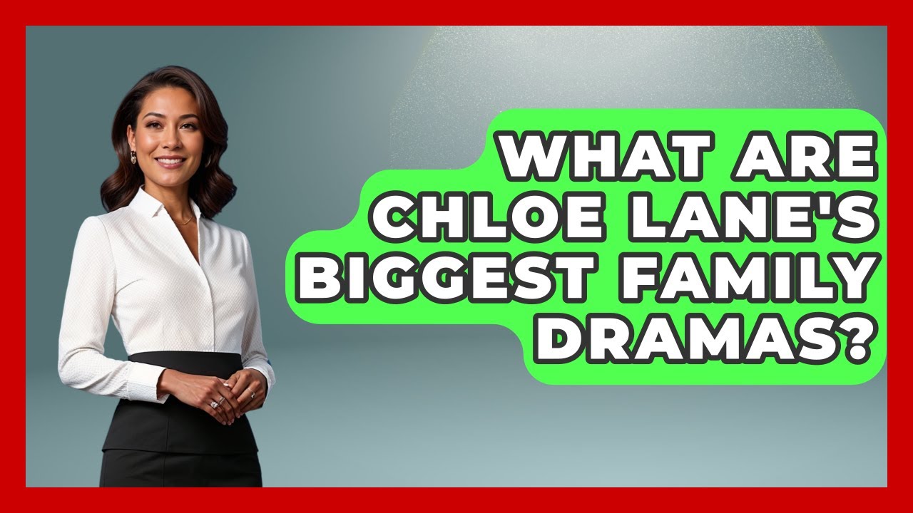 What Are Chloe Lane's Biggest Family Dramas? - Soap Opera Insider