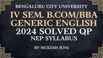 2024 Solved QP-BCU-4th Sem B.Com/BBA-Generic English-NEP Syllabus