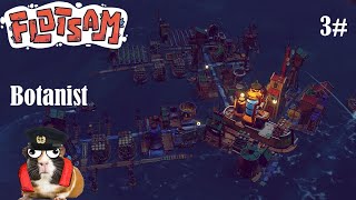 Flotsam ep 3# Botanist