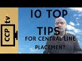10 Top Tips for Central Line Placement