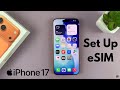 How To Set Up eSIM On iPhone 17 / 17 Pro