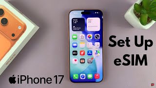 How To Set Up eSIM On iPhone 17 / 17 Pro