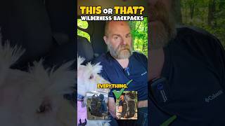 This Or That? Wilderness Backpacks