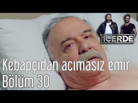 İçerde 30. Bölüm - Kebapçıdan Acımasız Emir