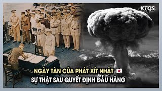 Lý Giải Nguyên Nhân Dẫn Đến Sự Hủy Diệt Của Phát Xít Nhật Và SỰ THẬT Đằng Sau Quyết Định Cuối Cùng