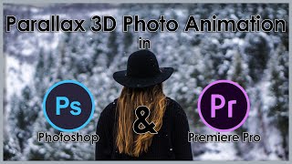 Tutorial | 3D Parallax Photo Animation in Premiere Pro & Photoshop | For Beginners.