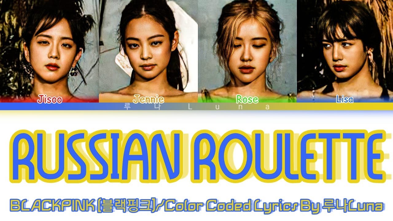Red Velvet - Russian Roulette [Han/Rom/Eng] Picture + Color Coded Lyrics 
