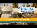 Police simulator patrol officers  official highway duties trailer  highway patrol expansion