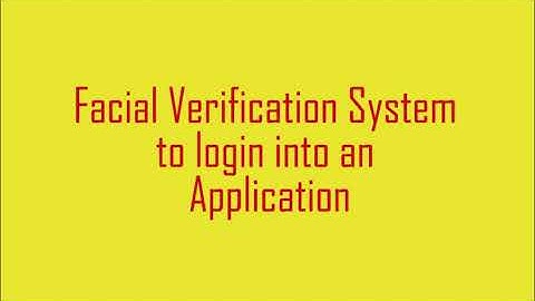Face Verification System to login into an Web Application