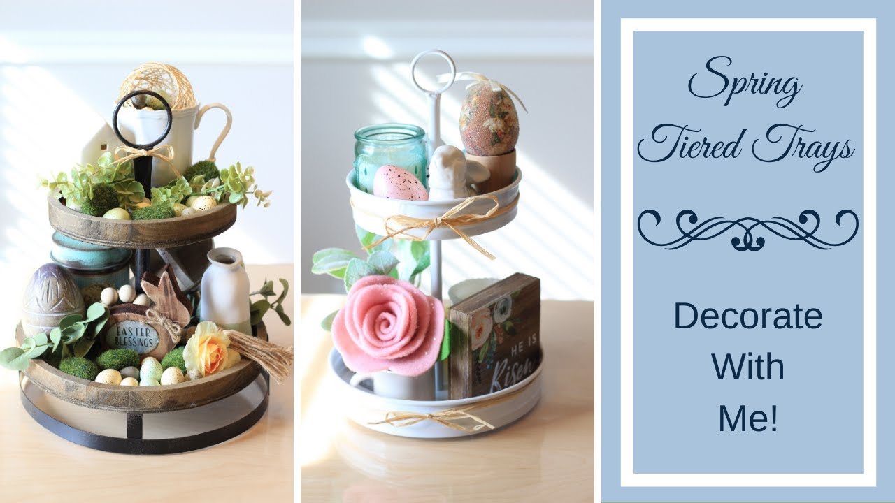 * NEW* SPRING TIERED TRAY DECOR | Two Trays | Decorate With Me - YouTube