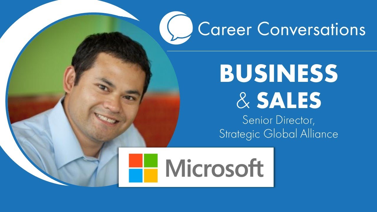 Business & Sales at Microsoft | Career Conversations