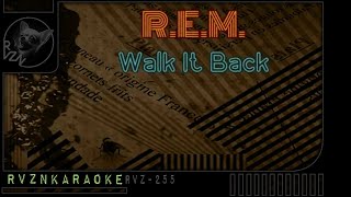 R.E.M. - "Walk It Back" Karaoke