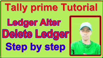 Tally Prime : Alter & Delete Ledgers | How to alter/ edit/ modify & delete ledgers in TallyPrime