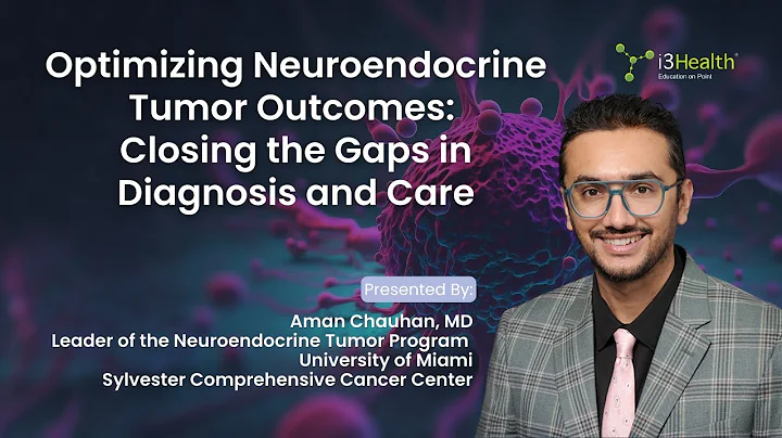 Optimizing Neuroendocrine Tumor Outcomes: Closing the Gaps in Diagnosis and Care