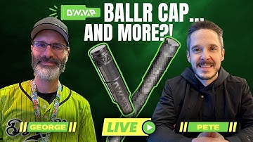 Ballr Cap... and More?! Live with George from DynaVap!