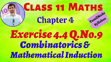 11th Maths  Exercise 4 .4 Q. No .9 Combinatorics & Mathematical Induction  AlexMaths TN New Syllabus