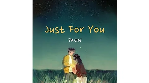 iKON (아이콘) - Just For You (줄게) [Sub Indo]