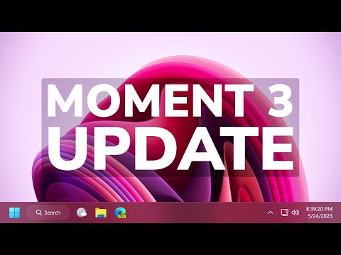 Windows 11 Moment 3 Update is Released - New Features + How to Install