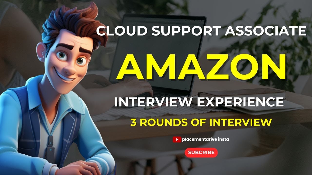 8 LPA 22 LPA Amazon Cloud Support Interview Experience 3 Rounds 8-lpa-22-lpa-amazon-cloud-support-interview-experience-3-rounds