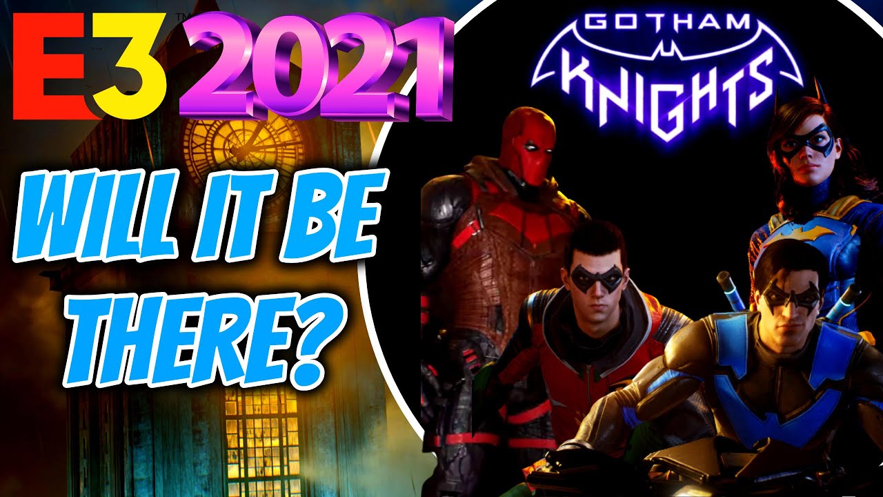Will Gotham Knights Be At E3 2021 YouTube