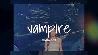Vampire - Olivia Rodrigo Edit Audio