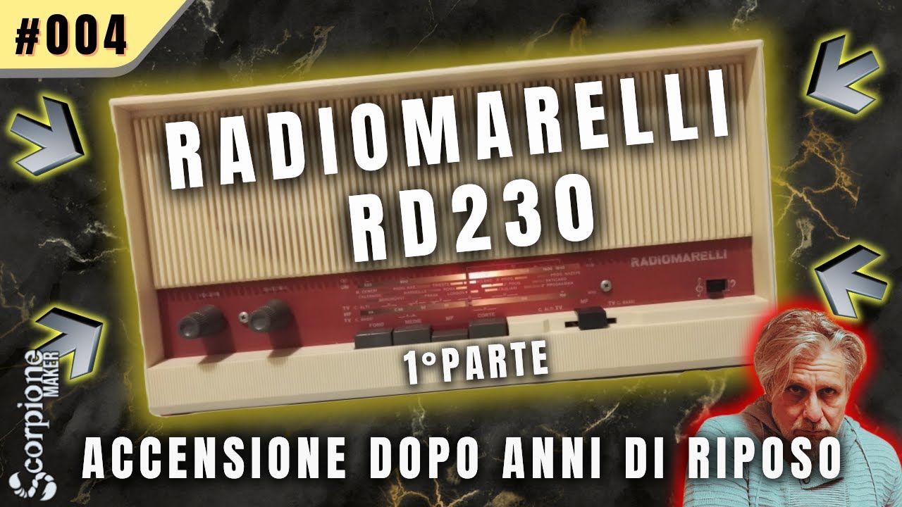 004 Radiomarelli RD230 Restauro e accensione [1° parte]