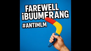 Farewell Ibuumerang