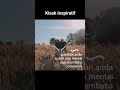 Sebuah Kisah Inspiratif #shorts #shortvideo #kontenviral  #sorotan #motivasi #kisahinspiratif