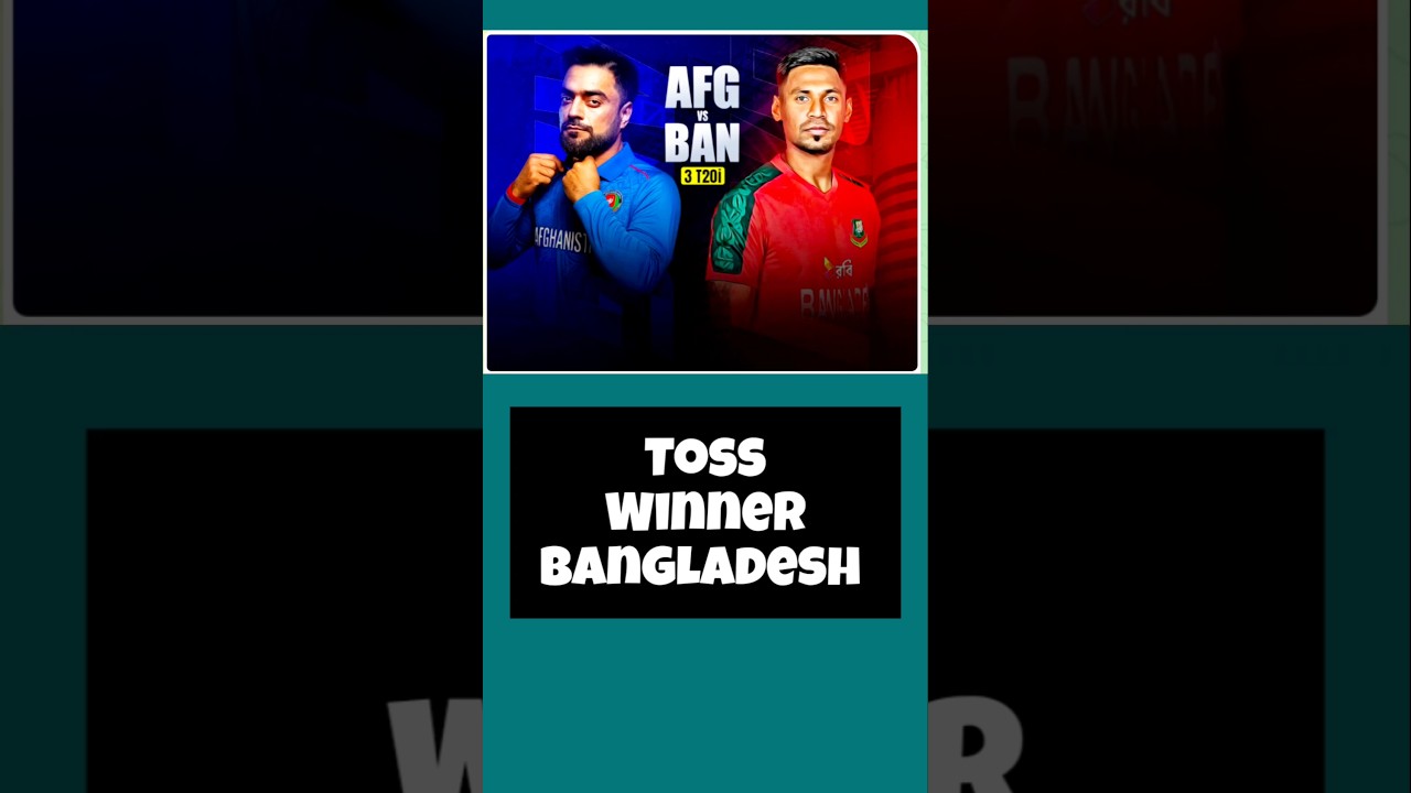 Afghanistan vs Bangladesh Cricket Match Today Toss Winner 
