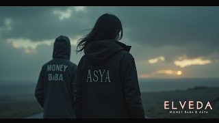 Money Baba Ft.asya - Elveda