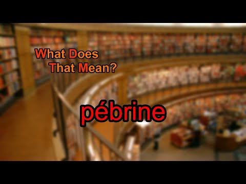 Vídeo: O que significa pebrine?