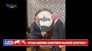 Müsi̇ad Bandirma Balikesi̇r Çikartmasi