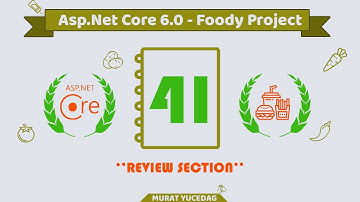 #41 Foody Asp.Net Core 6.0 Project - Review Section