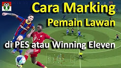 Cara Marking Pemain Lawan di PES atau Winning Eleven - Durasi: 15.56. Cara Marking Pemain Lawan di PES atau Winning Eleven - Durasi: 15.56.