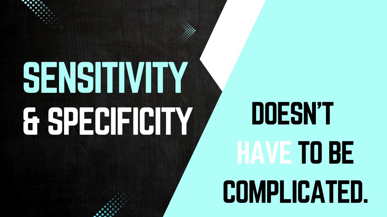 Sensitivity & Specificity for the Nurse Practitioner