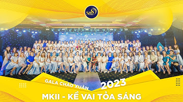 [SmSevent] MKII - KỀ VAI TOẢ SÁNG | GALA CHÀO XUÂN 2023
