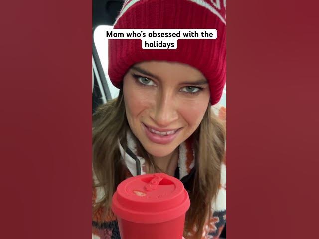 Mom who is obsessed with the holidays