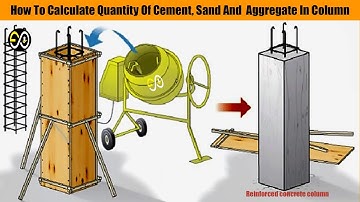 How To Calculate Quantity Of Cement, Sand And  Aggregate In Column