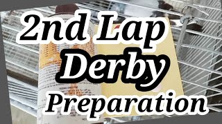 2nd Lap Derby Preparation